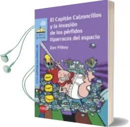 Descargar AudioLibro 3 el Capitan Calzoncillos y la Invasion de los Perfidos Tiparra- co del Espacio (3ª Ed.) de Dav Pilkey año 2015