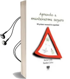 Descargar AudioLibro Aprendo a Mantenerme Seguro de Javier Lillo; Sandra Calvo año 2015