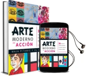 Descargar AudioLibro Arte Moderno en Acción de Maja Pitamic; Jil Laidlaw año 2015