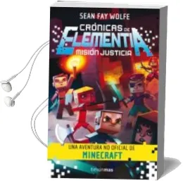 Descargar AudioLibro Cronicas de Elementia: Mision Justicia de Sean Fay Wolfe año 2015