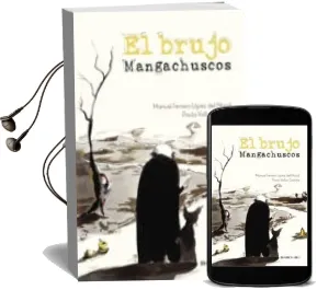 Descargar AudioLibro El Brujo Magachuscos de Manuel Ferrero Lopez Del Moral año 2015