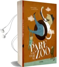 Descargar AudioLibro El Pare vol Anar al zoo de Kris Di Giacomo año 2015