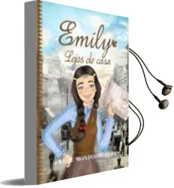Descargar AudioLibro Emily 2:Lejos de Casa de Lucy Maud Montgomery año 2015