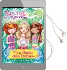 Descargar AudioLibro La Badia Dels Dofins de Rosie Banks año 2015