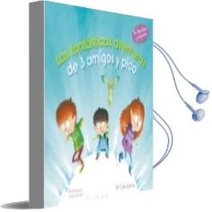 Descargar AudioLibro Las Fantasticas Aventuras de 3 Amigos y Pico de M Jose Sanchez año 2015
