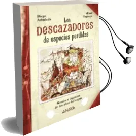 Descargar AudioLibro Los Descazadores de Especies Perdidas de Diego Arboleda año 2015