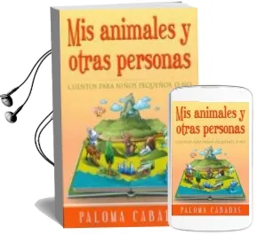 Descargar AudioLibro Mis Animales y Otras Personas de Paloma Cabadas año 2015