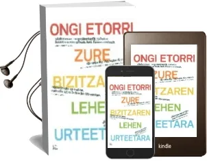 Descargar AudioLibro Ongi Etorri Zure Bizitzaren Lehen Urteetara de Noelia Terrer año 2015