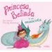 AudioLibro Princesa Belinda i la Seva Mascota de Pam Calvert