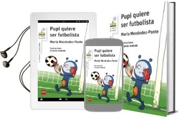 Descargar AudioLibro Pupi Quiere ser Futbolista de Maria Menendez Ponte año 2015