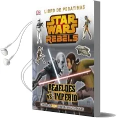 Descargar AudioLibro Star Wars Rebels. Rebeldes vs Imperio: Libro de Pegatinas de Varios Autores año 2015