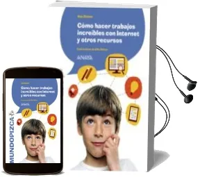 Descargar AudioLibro Cómo Hacer Trabajos Increíbles con Internet y Otros Recursos de Ana Alonso año 2015