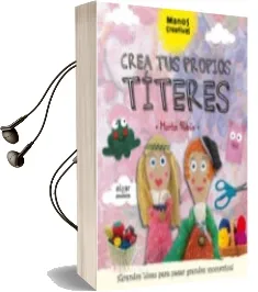Descargar AudioLibro Crea tus Propios Títeres de Marta Ribon año 2015