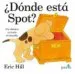 AudioLibro ¿Donde Esta Spot? de Eric Hill