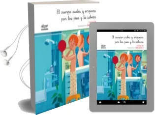 Descargar AudioLibro El Cuerpo Acaba y Empieza por los Pies y la Cabeza (Letra Manuscrita) de Carmen Gil Martinez año 2015