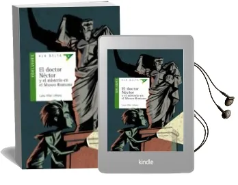 Descargar AudioLibro El Doctor Néctor y el Misterio en el Museo Romano de Luisa Villar año 2015