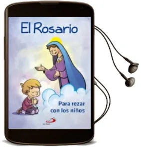 Descargar AudioLibro El Rosario para Rezar con Niños de Varios Autores año 2015