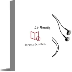 Descargar AudioLibro La Baralla de Florence Ducatteau año 2015