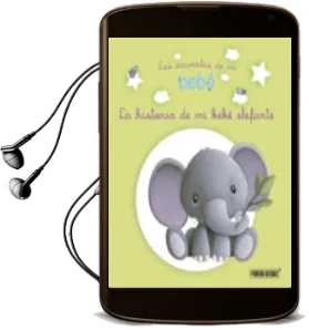 Descargar AudioLibro La Historia de mi Bebe Elefante de Guillaume Arnaud año 2015
