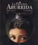 AudioLibro La Princesa Aburrida de Antonio; Lorente Navarro, María Jesús Lorente Navarro