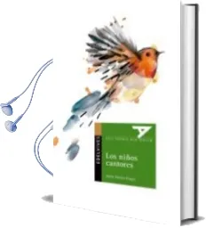 Descargar AudioLibro Los Niños Cantores (Xxvi Premio ala Delta) de Elena Alonso Fayle año 2015