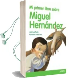 Descargar AudioLibro Mi Primer Libro Sobre Miguel Hernández (2ª Ed.) de Jose Luis Ferris año 2015