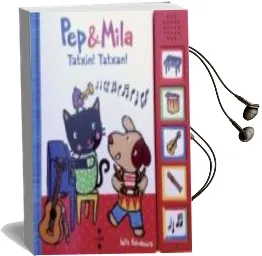 Descargar AudioLibro Pep & Mila: Tatxin! Tatxan! de Yayo Kawamura año 2015