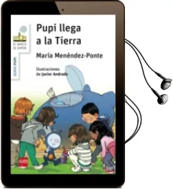 Descargar AudioLibro Pupi Llega a la Tierra de Maria Menendez Ponte Cruzat año 2015