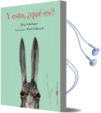 Descargar AudioLibro Y, ¿Esto qué es? de Jürg Schubiger año 2015