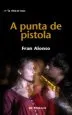 AudioLibro A Punta de Pistola de Fran Alonso