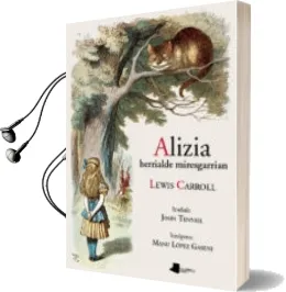 Descargar AudioLibro Alizia Herrialde Miresgarrian de Lewis Carroll año 2015
