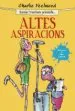 AudioLibro Altes Aspiracions (Escola Trunchem Presenta 2) de Charlie Feelwood