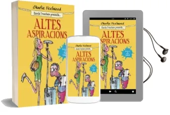 Descargar AudioLibro Altes Aspiracions (Escola Trunchem Presenta 2) de Charlie Feelwood año 2015