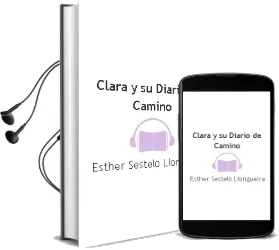 Descargar AudioLibro Clara y su Diario, de Camino de Esther Sestelo Llongueira año 2015