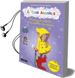 Descargar AudioLibro El Club Arcoiris 5: Pluvia y el Misterio de los Pollitos de Colores de Ana Galan año 2015