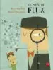 AudioLibro El Señor Flux de Kyo Maclear