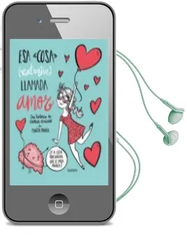 Descargar AudioLibro Esa Cosa (Extraña) Llamada Amor de Pedrita Parker año 2015