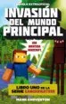 AudioLibro Invasion del Mundo Principal (Serie Gameknight999 nº 1) una Aventura Minecraft de Mark Cheverton