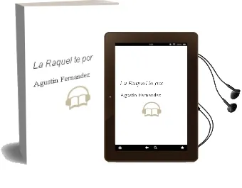 Descargar AudioLibro La Raquel te por de Agustin Fernandez año 2015