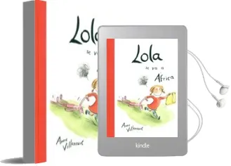 Descargar AudioLibro Lola se va a Africa de Anne Villeneuve año 2015