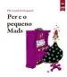 AudioLibro Per e o Pequeno Mads de Ole Lund Kirkegaard