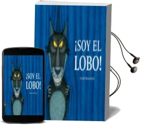Descargar AudioLibro ¡Soy el Lobo! de Andre Bouchard año 2015