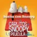 AudioLibro Sueña con Snoopy - Carlitos y Snoopy de Schulz