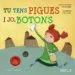 AudioLibro Tu Tens Pigues i jo Botons de Angels Ponce I Ribas; Carlota Iglesias