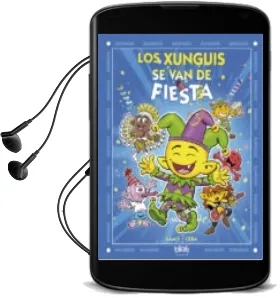 Descargar AudioLibro Xunguis nº 26: Los Xunguis se van de Fiesta de Juan Carlos Ramis año 2015