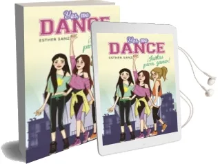 Descargar AudioLibro Yes, we Dance 1:¡Juntas para Ganar! de Esther Sanz año 2015