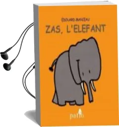 Descargar AudioLibro Zas, l Elefant de Edouard Manceau año 2015