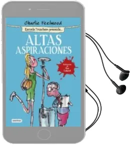 Descargar AudioLibro Altas Aspiraciones; Escuela Trunchem Presenta 2 de Charlie Feelwood año 2015