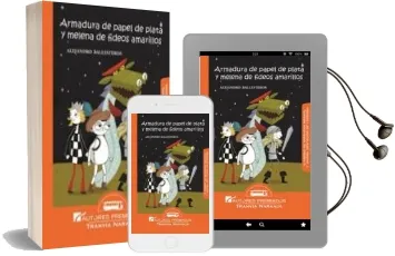 Descargar AudioLibro Armadura de Papel de Plata y Melena de Fideos Amarillos de Alejandro Ballesteros año 2015