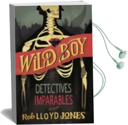 Descargar AudioLibro Detectives Imparables (Wild boy 2) de Rob Lloyd Jones año 2015